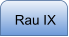 Rau IX